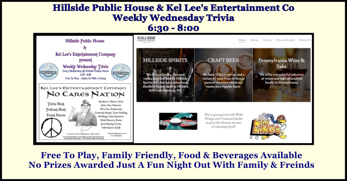 Kel Lee's Entertainment Weekly Wednesday Trivia at Hillside Public House