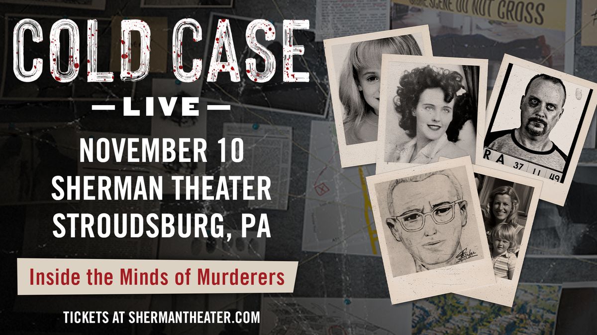 Cold Case Live: Inside the Minds of Murders