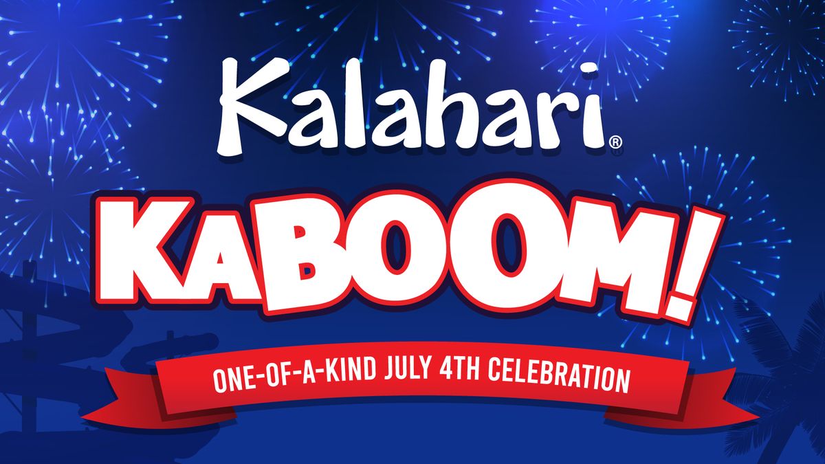 Kalahari KABOOM! July 4th Celebration
