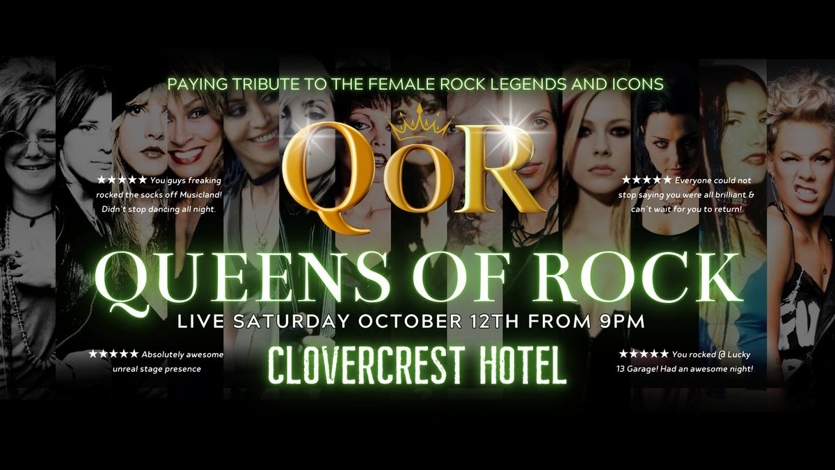 QUEENS OF ROCK at the Clovercrest Hotel