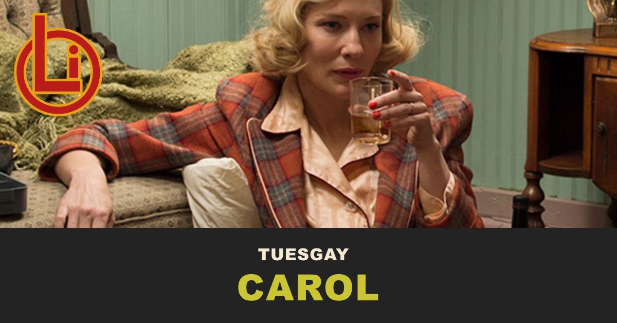 TUESGAY: Carol 