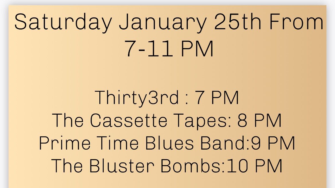 Thirty3rd,The Tape Cassettes , The Prime Time Blues Band & The Bluster Bombs At Tuck-N-Red\u2019s