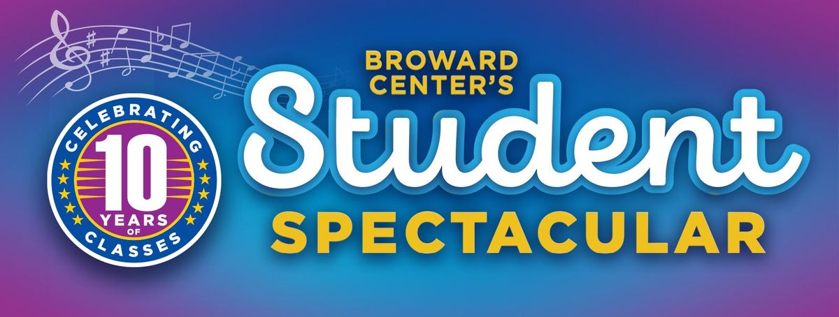 10th Anniversary Student Spectacular at Broward Center Amaturo