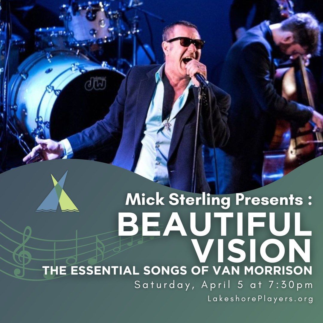 MIck Sterling Presents - BEAUTIFUL VISION, The Essential Songs of Van Morrison