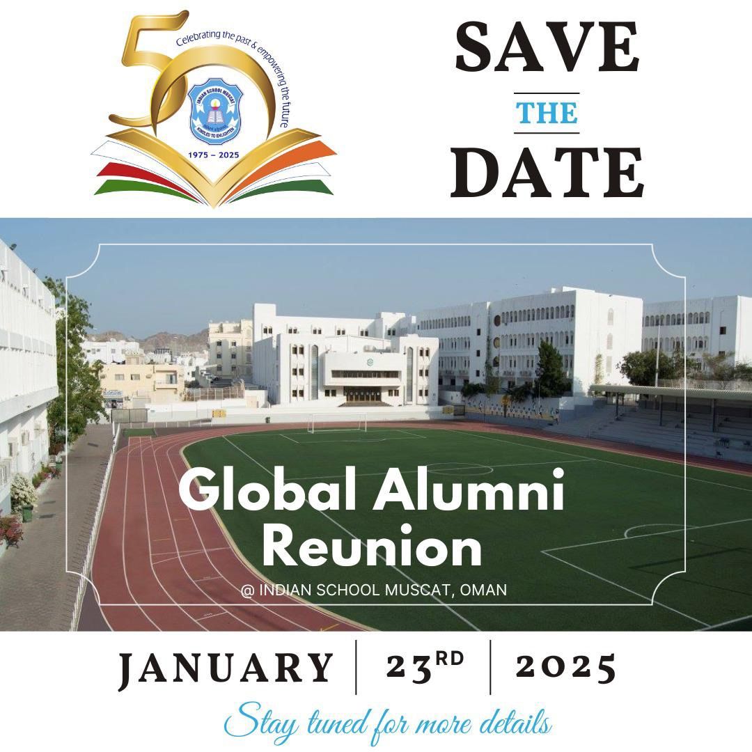 Indian School Muscat - Global Alumni Reunion