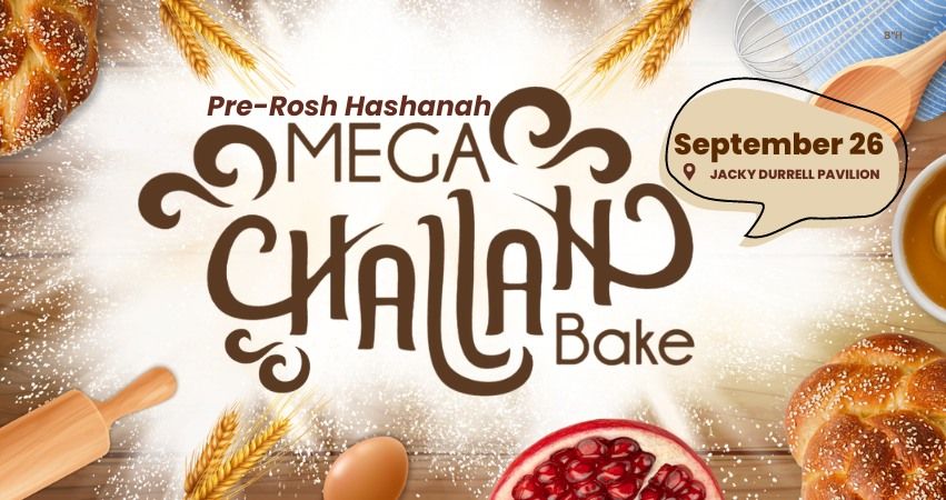 Mega Challah Bake - for Ladies!