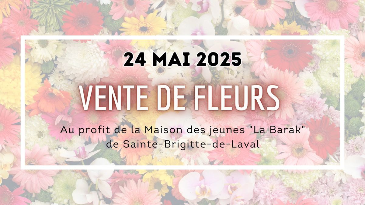 Vente de fleurs 2025