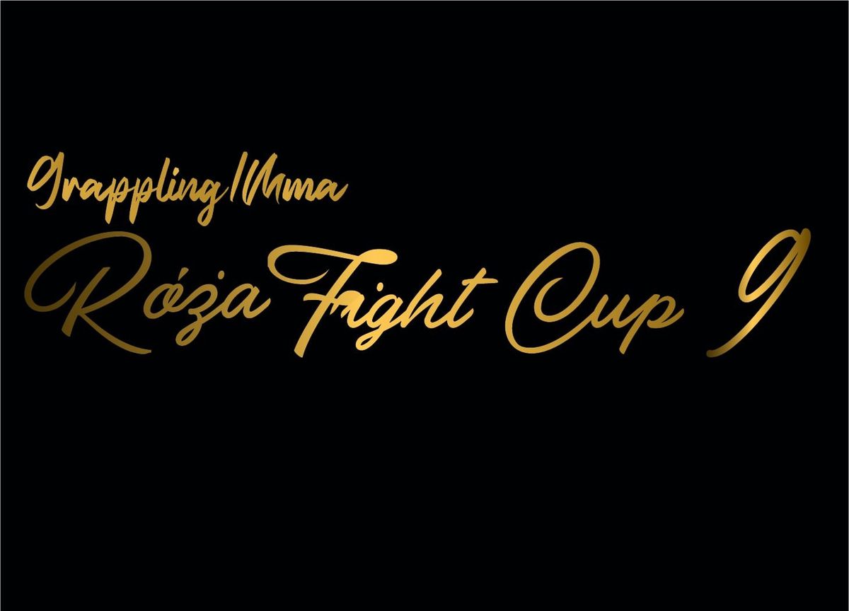 R\u00d3\u017bA FIGHT CUP 9 - Grappling \/ MMA \u2694\ufe0f 