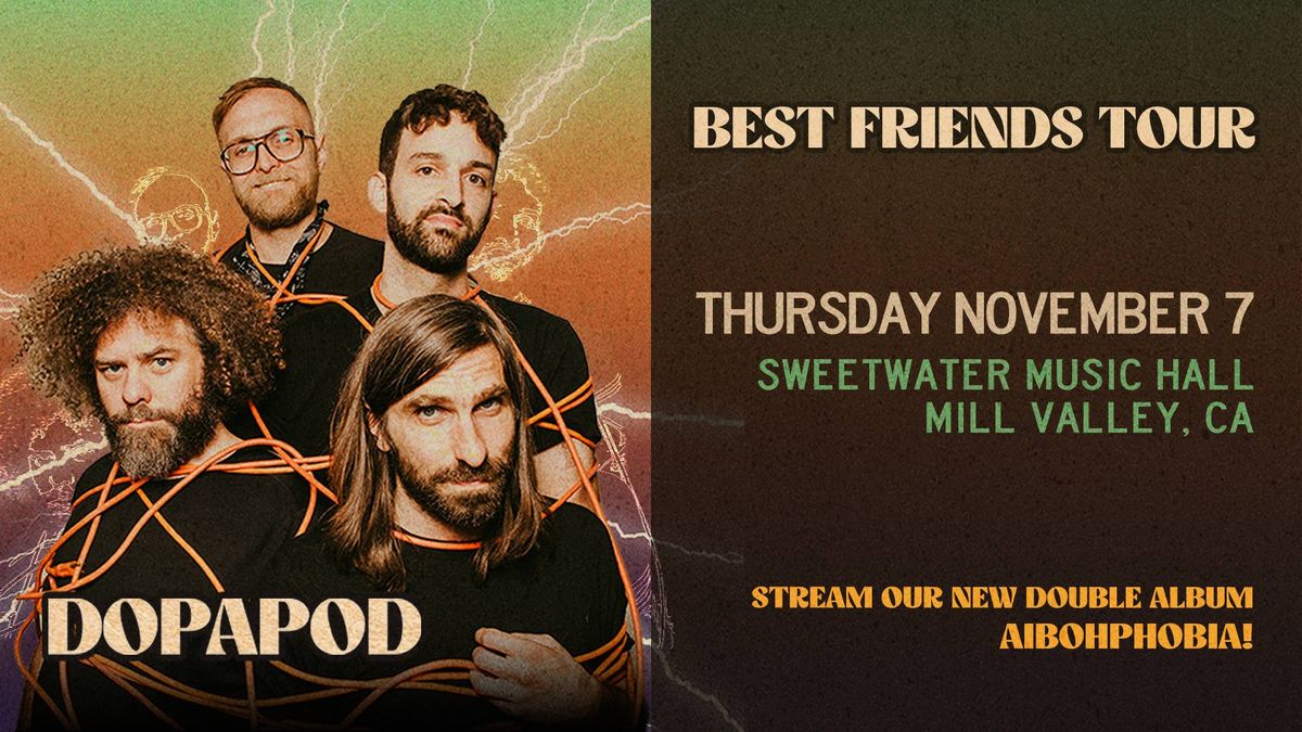 Dopapod with Reed Mathis "In The Now" at Sweetwater Music Hall | Mill Valley, CA