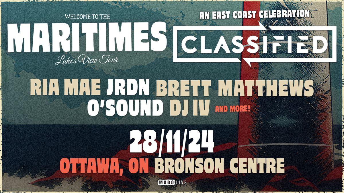 Classified w\/ Ria Mae, JRDN, Brett Matthews, O'Sound, DJ IV, and Special Guests - Ottawa