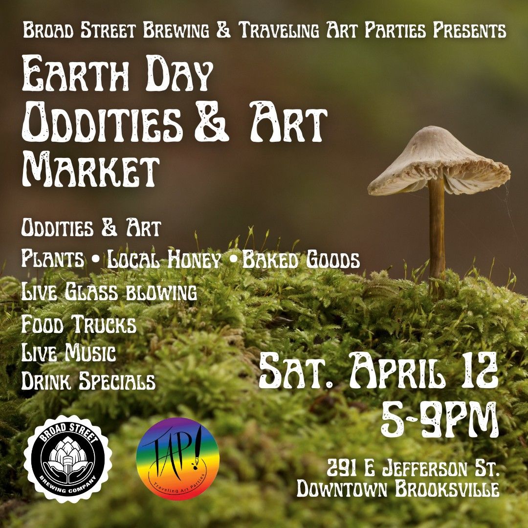 Earth Day Oddities & Art Market at Broad Street Brewing