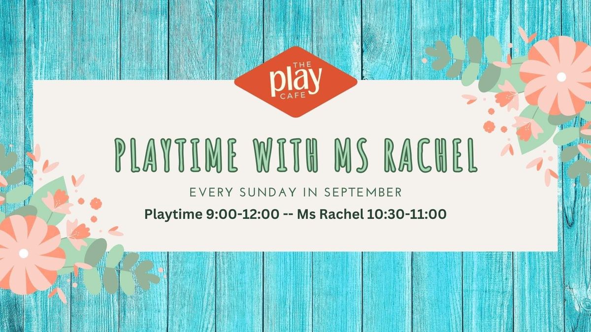 Playtime with Ms. Rachel!