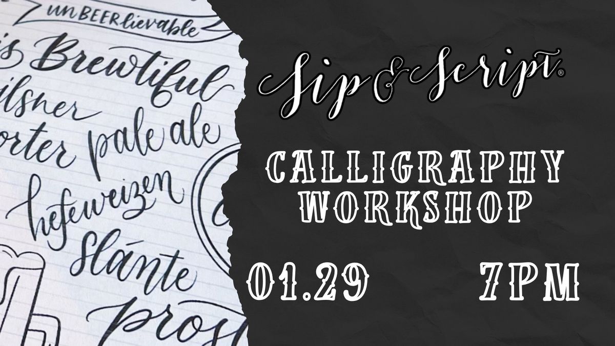 Sip & Script: Calligraphy Workshop