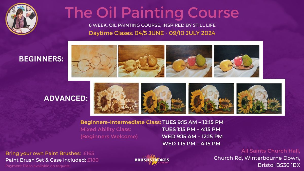 Oil Painting Course, 6 Weeks, Daytime.