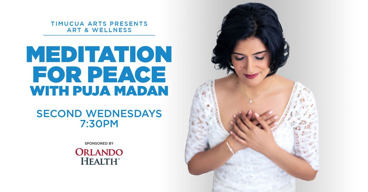 Art & Wellness: Meditation for Peace with Puja Madan