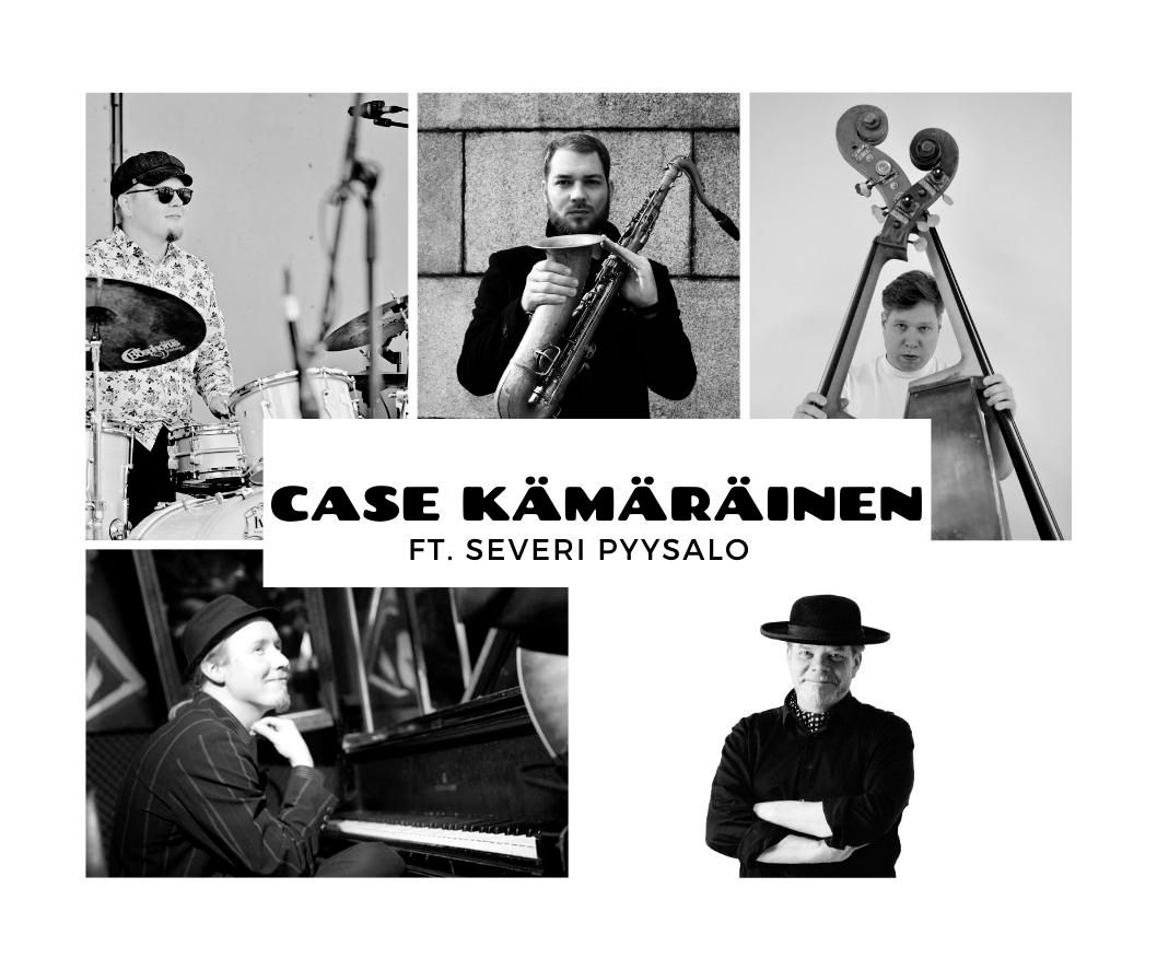 Monday Jazz Happening: Case K\u00e4m\u00e4r\u00e4inen ft. Pyysalo \/ L\u00f6tj\u00f6nen