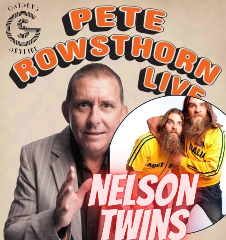 Nelson Twins and Pete Rowsthorn - Comedy Double