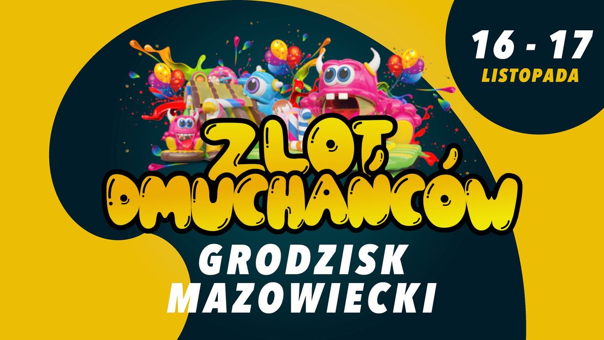 HALOWY ZLOT DMUCHA\u0143C\u00d3W W GRODZISKU MAZOWIECKIM |16-17.11|