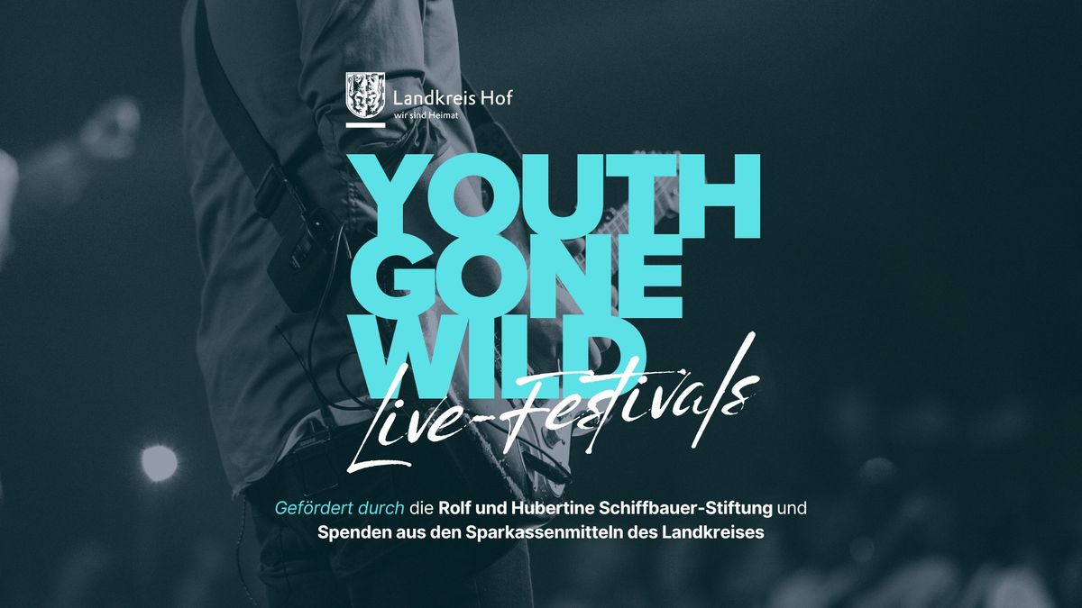 Youth Gone Wild Live Festivals 2024 - Rehau