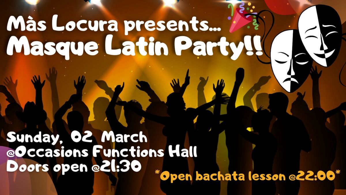 M\u00e0s Locura Masqu\u00e9 Latin Party