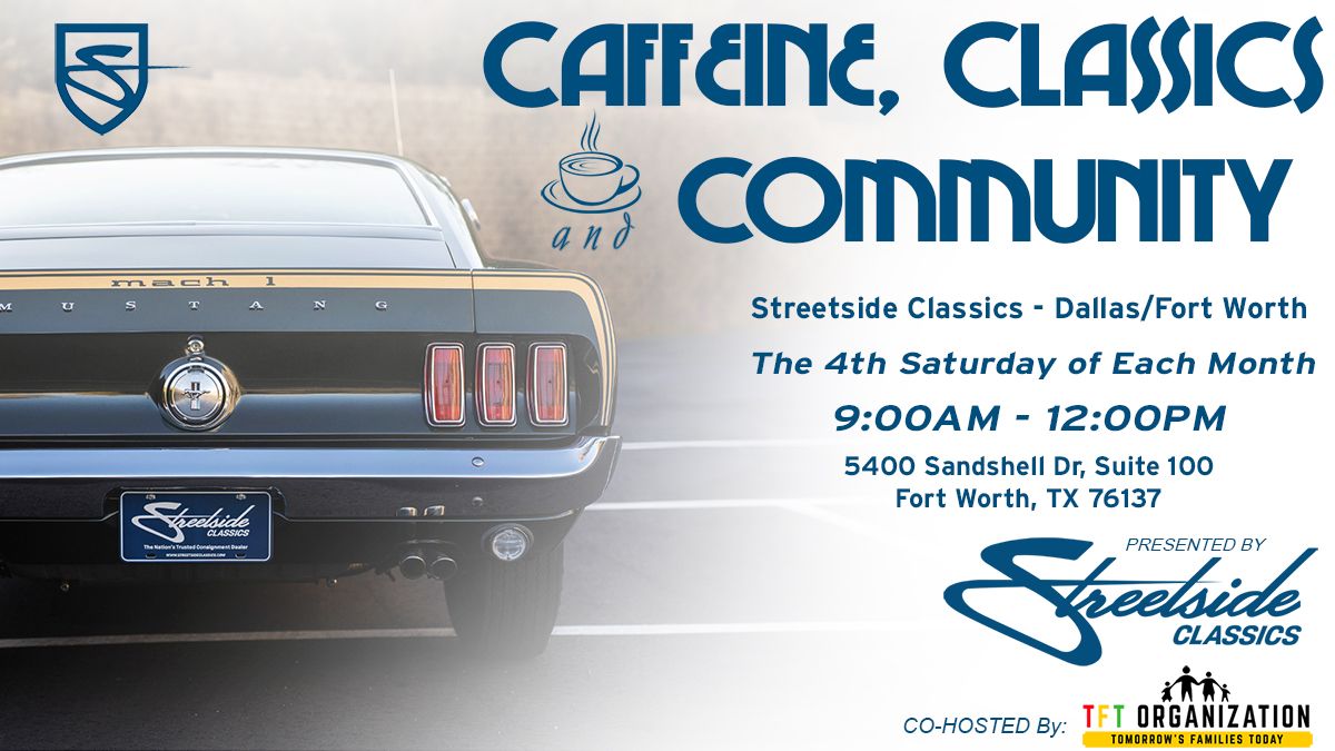 Caffeine, Classics and Community at Streetside Classics - Dallas\/Fort Worth