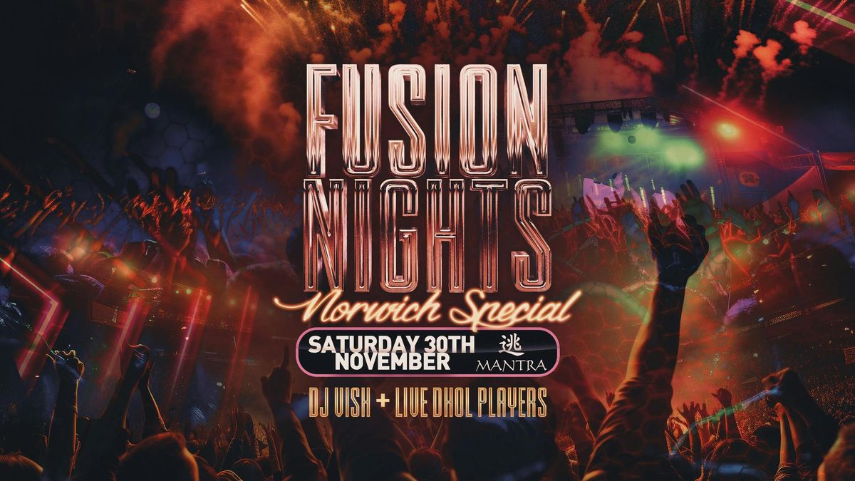 Fusion Nights, Norwich