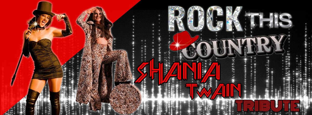 Rock this Country - Shania Twain Tribute