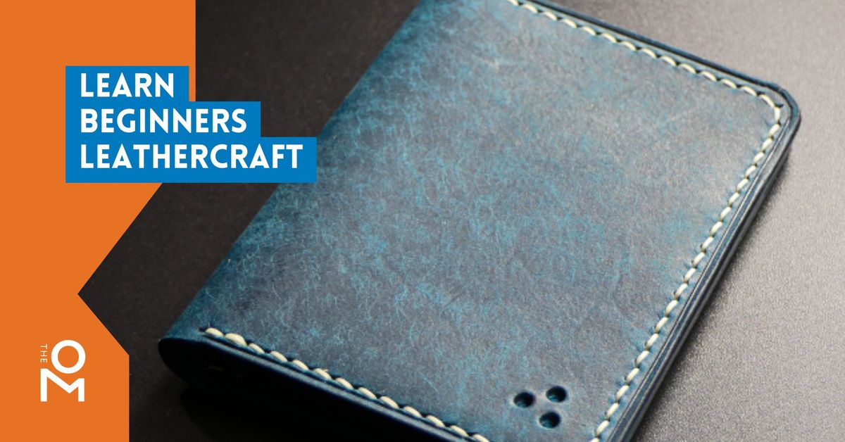 Learn beginners leathercraft - book your place