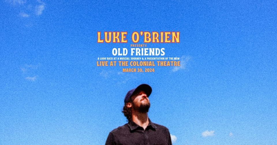 Luke O'Brien LIVE at The Colonial Theatre