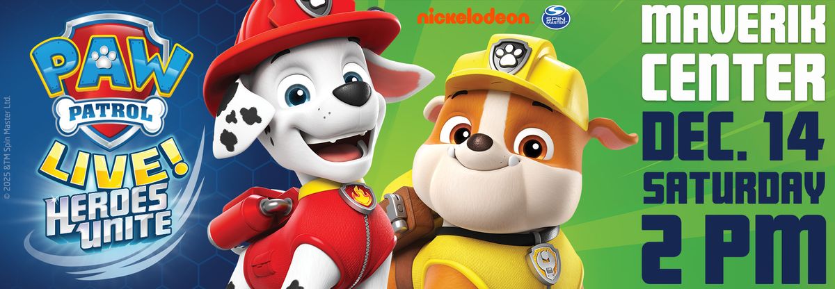 Paw Patrol Live! Heroes Unite - West Valley City