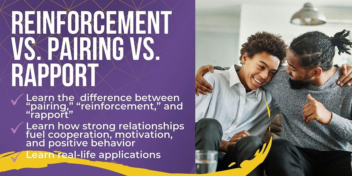Reinforcement vs. Pairing vs. Rapport