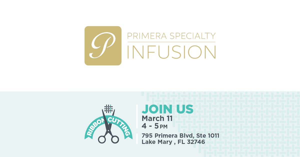 Primera Specialty Infusion Ribbon Cutting Ceremony