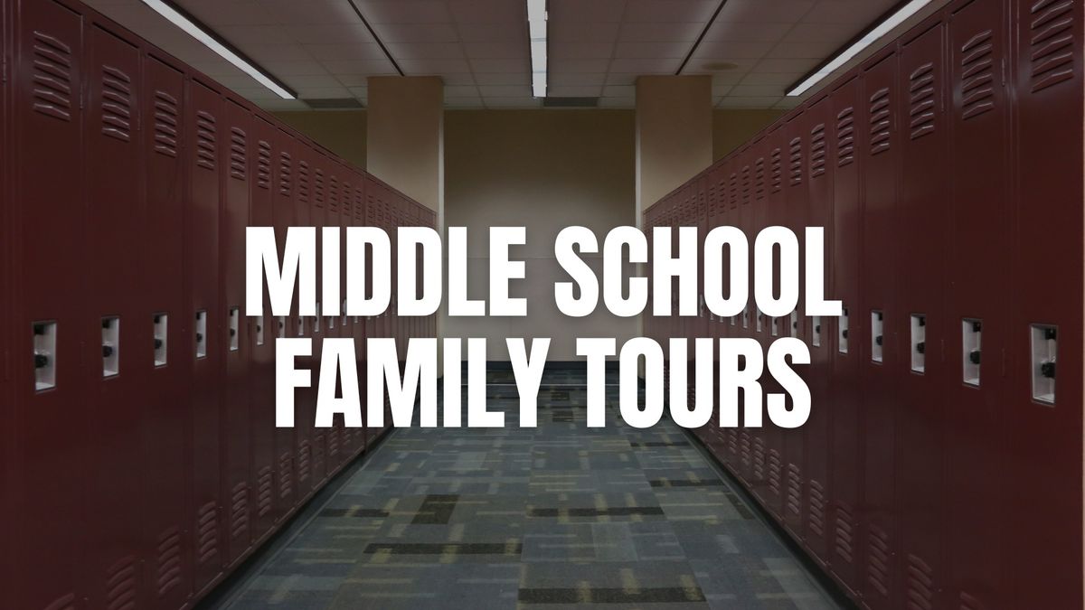 Middle School Family Tour (tambi\u00e9n en espa\u00f1ol)