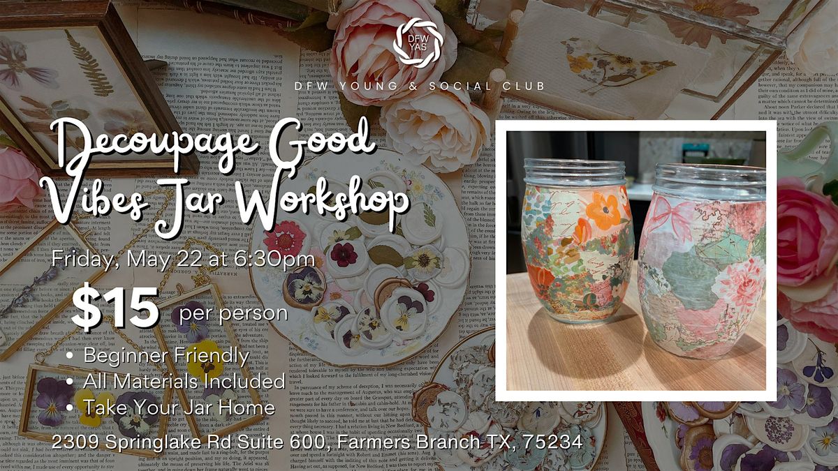 Decoupage Good Vibes Jar Workshop