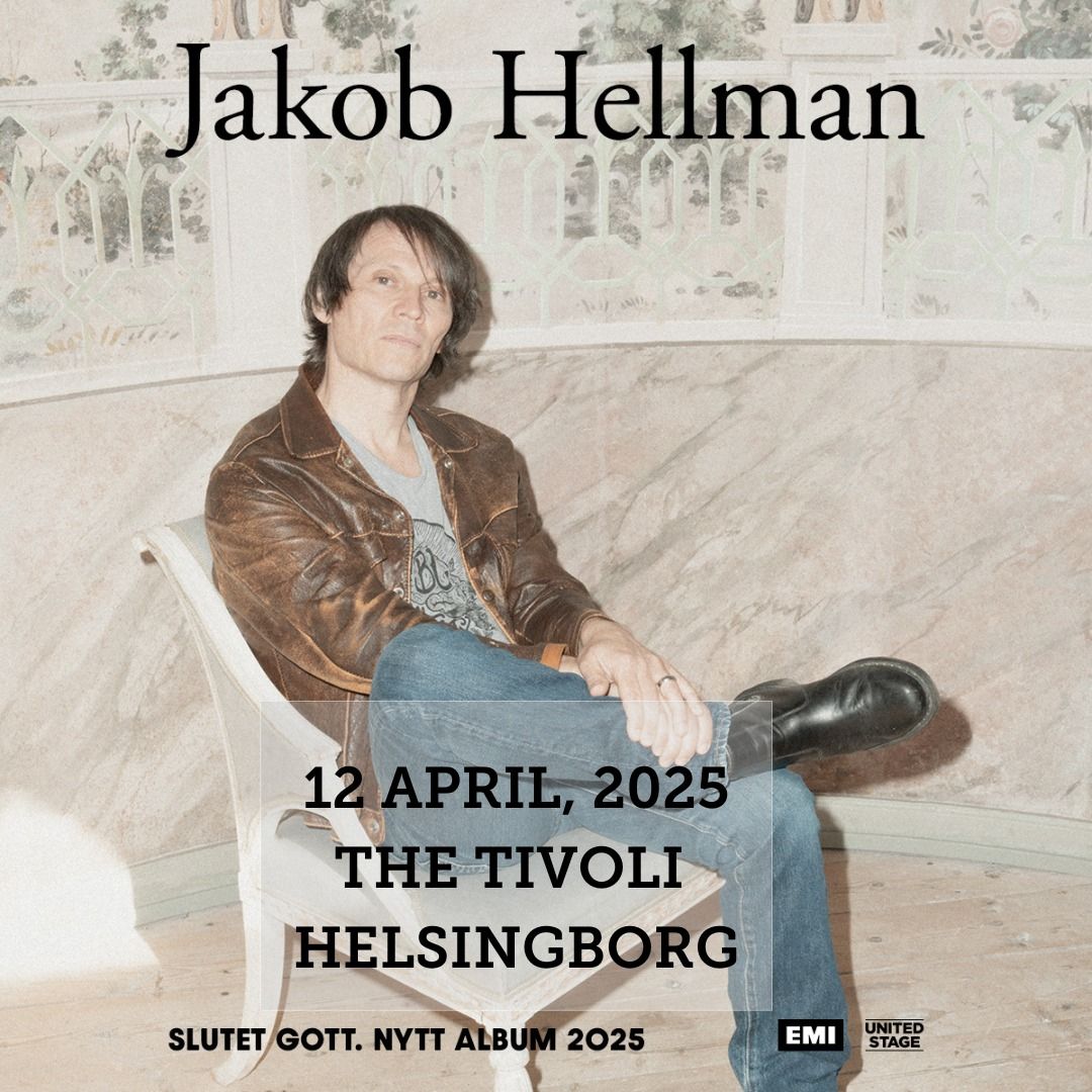 JAKOB HELLMAN || THE TIVOLI || HELSINGBORG 