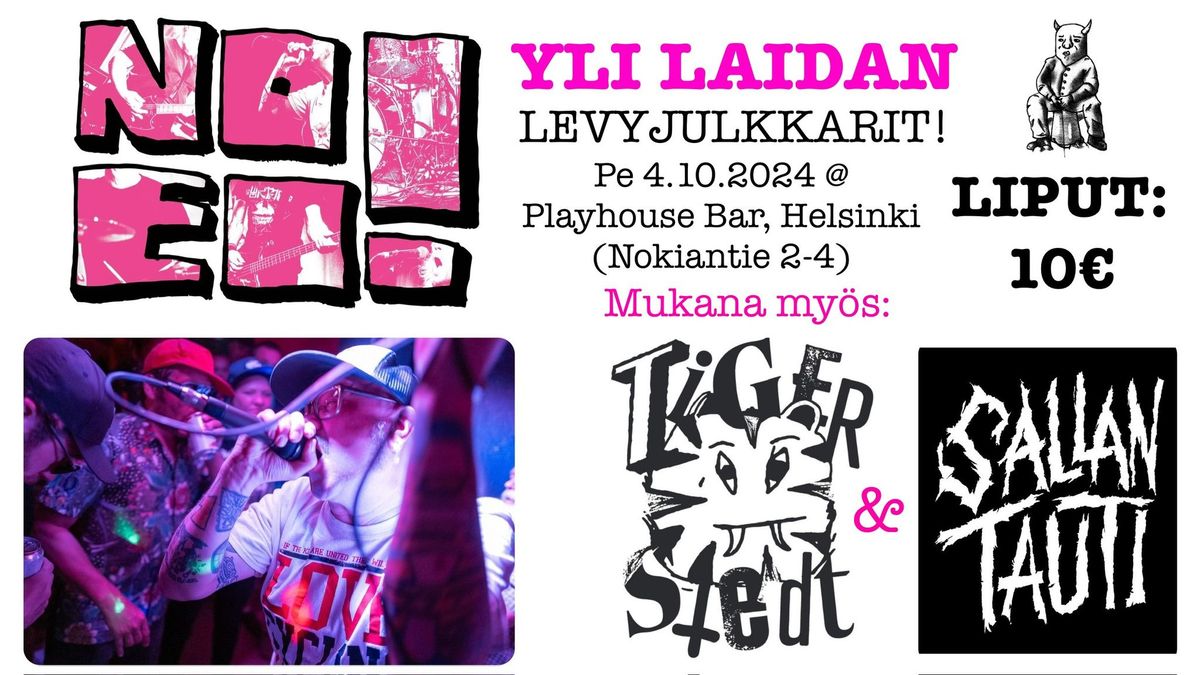 NO EI! - YLI LAIDAN LEVYJULKKARIT! + TIGERSTEDT + SALLAN TAUTI