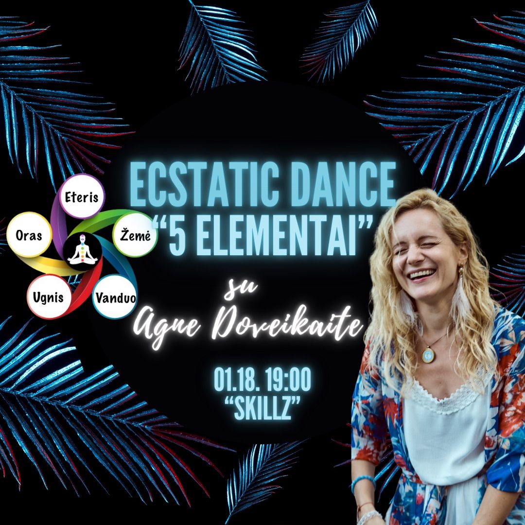 Ecstatic Dance su Agne Doveikaite \u201cPenki elementai\u201d