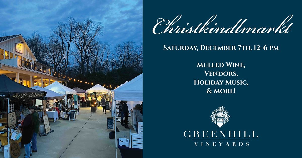 Greenhill Vineyards Christkindlmarkt