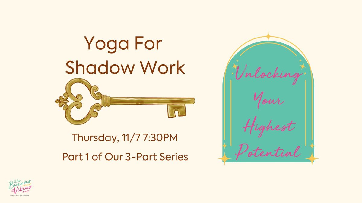 Unlocking Your Highest Potential: Yoga For Shadow Work