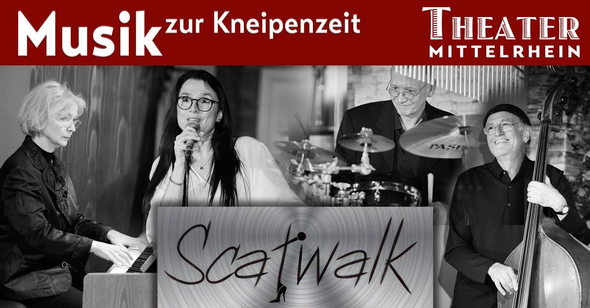 Musik zur Kneipenzeit: Scatwalk