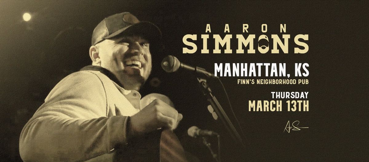 MANHATTAN, KS - Aaron Simmons LIVE at Finn's Neighborhood Pub