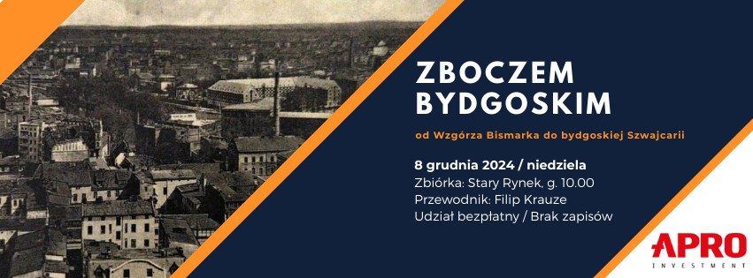 Zboczem bydgoskim - od wzg\u00f3rza Bismarka do bydgoskiej Szwajcarii