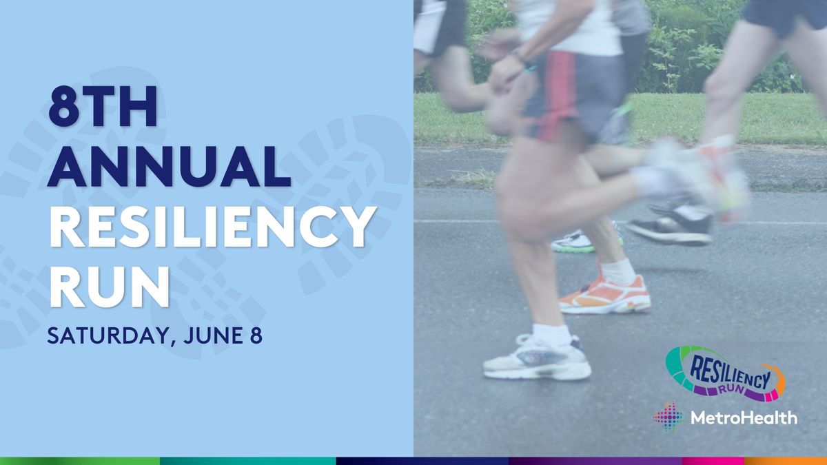 8th Annual MetroHealth Resiliency Run