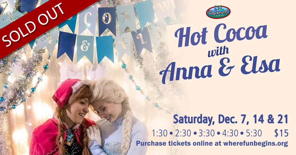 Hot Cocoa with Anna & Elsa - SOLD OUT