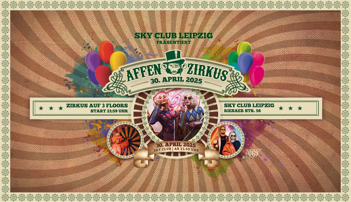 30.04.2025 - AFFENZIRKUS! - SKY CLUB LEIPZIG