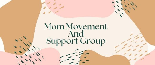 Mom movement and Support group