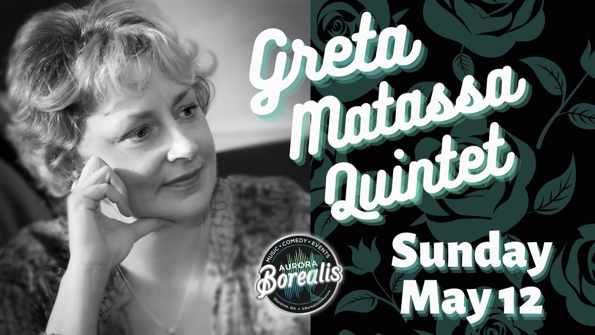 Greta Matassa Quintet - Mother's Day Show