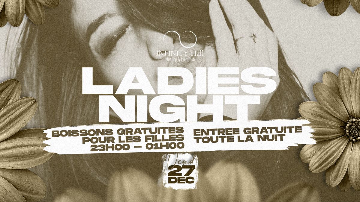 Ladies Night \ud83d\udc8b- Boissons GRATUITES pour les filles 23h-01h I Ven. 27 D\u00e9cembre