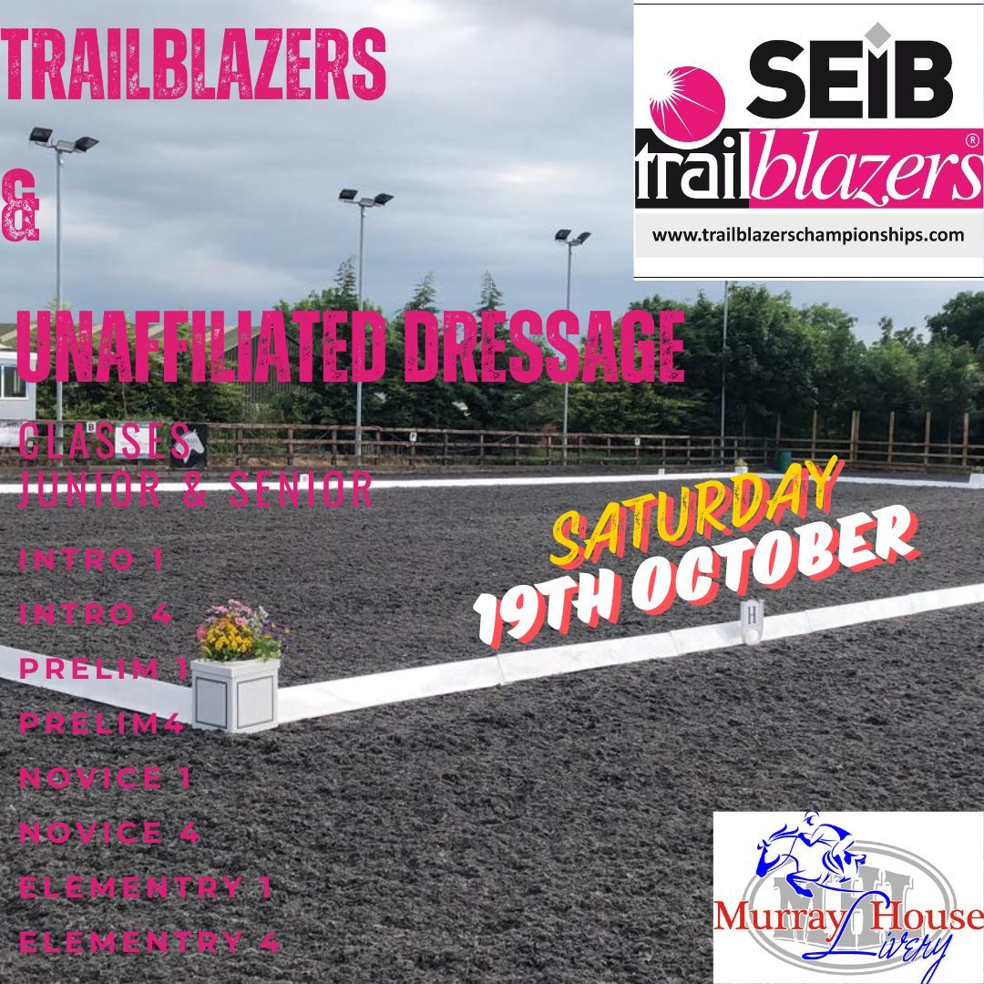 Trailblazer dressage & unaffiliated Dressage