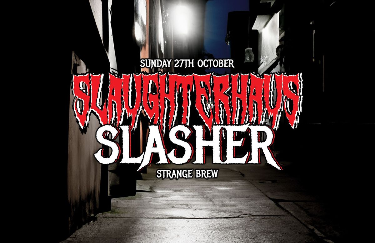 Slaughterhaus: Slasher